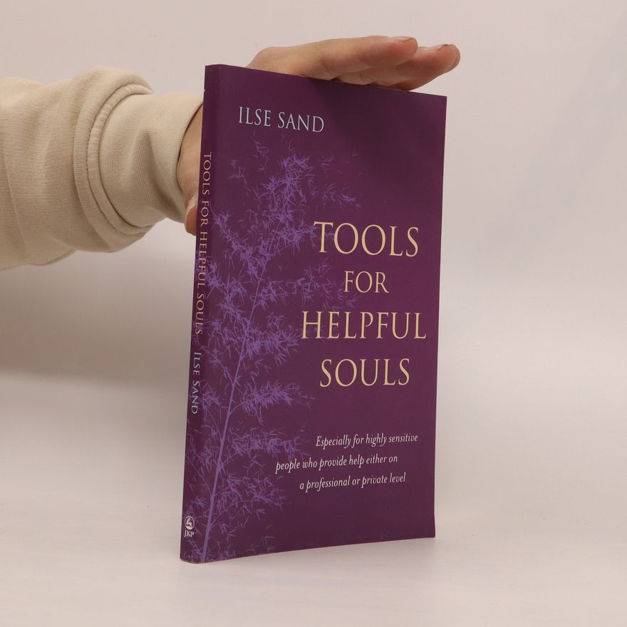 Ilse Sand Tools for Helpful Souls