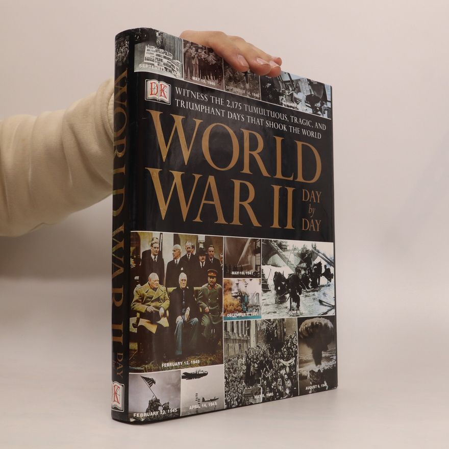 Autorenkollektiv World War II. Day by Day