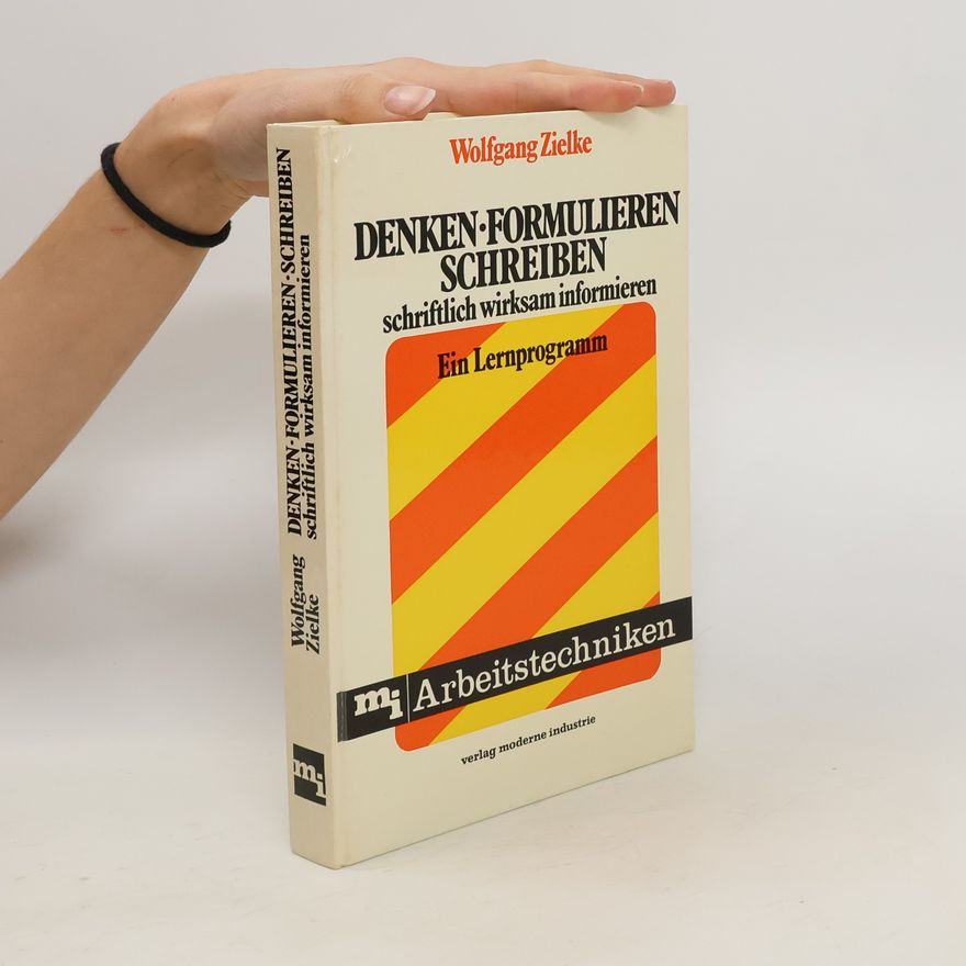 Wolfgang Zielke Denken, formulieren, schreiben