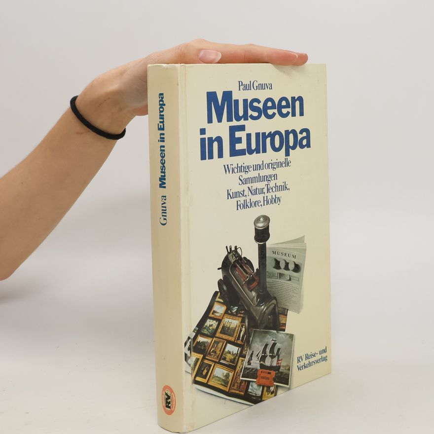 Paul Gnuva Museen in Europa