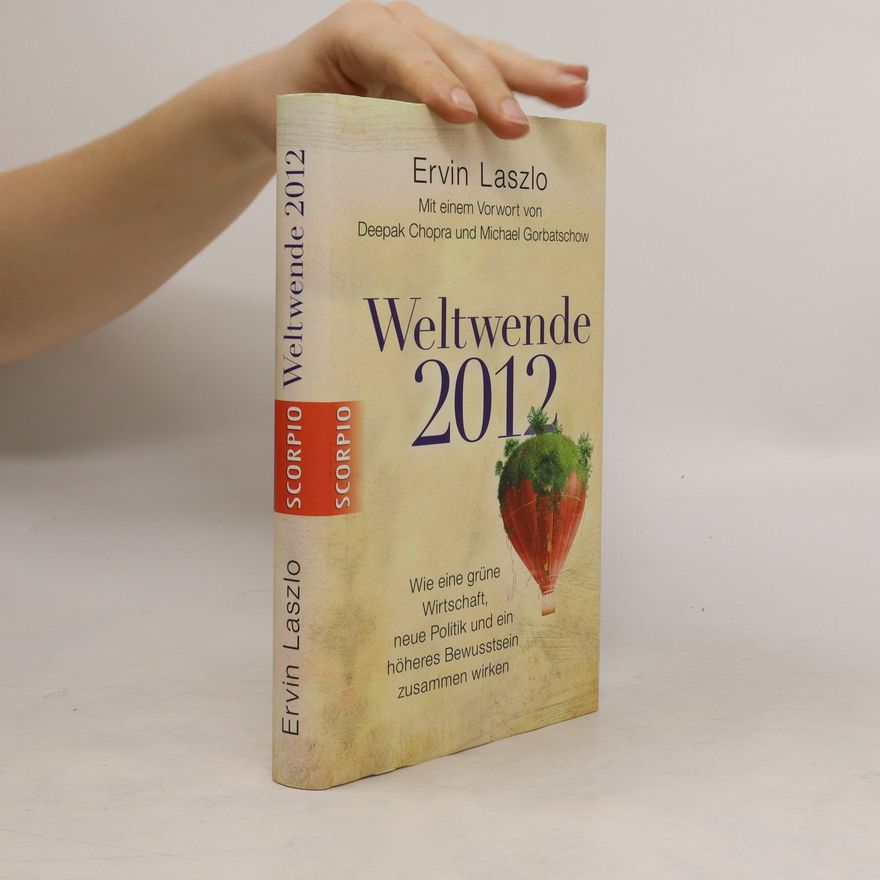 Ervin László Weltwende 2012