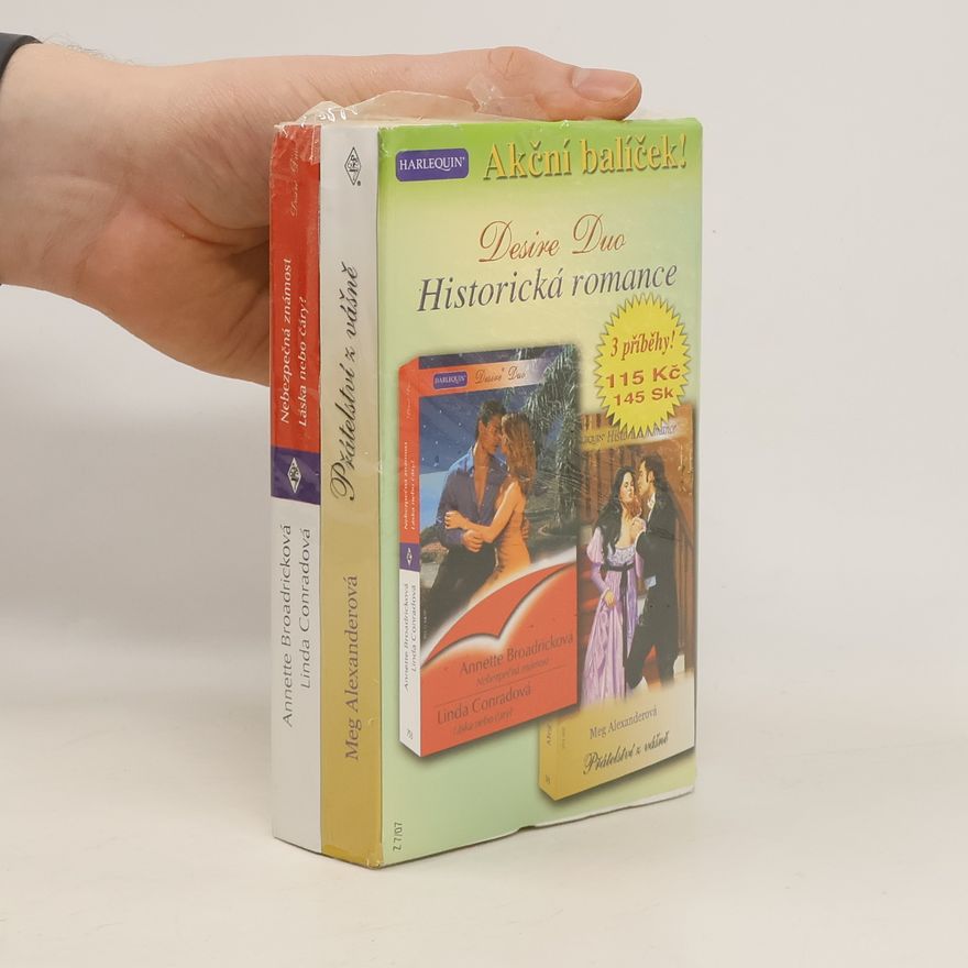 Meg Alexander Desire Duo. Nebezpečná známost. Láska nebo čáry? Přátelství z vášně