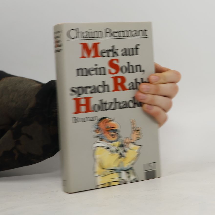 Chaim Bermant Merk auf mein Sohn, sprach Rabbi Holtzhacker