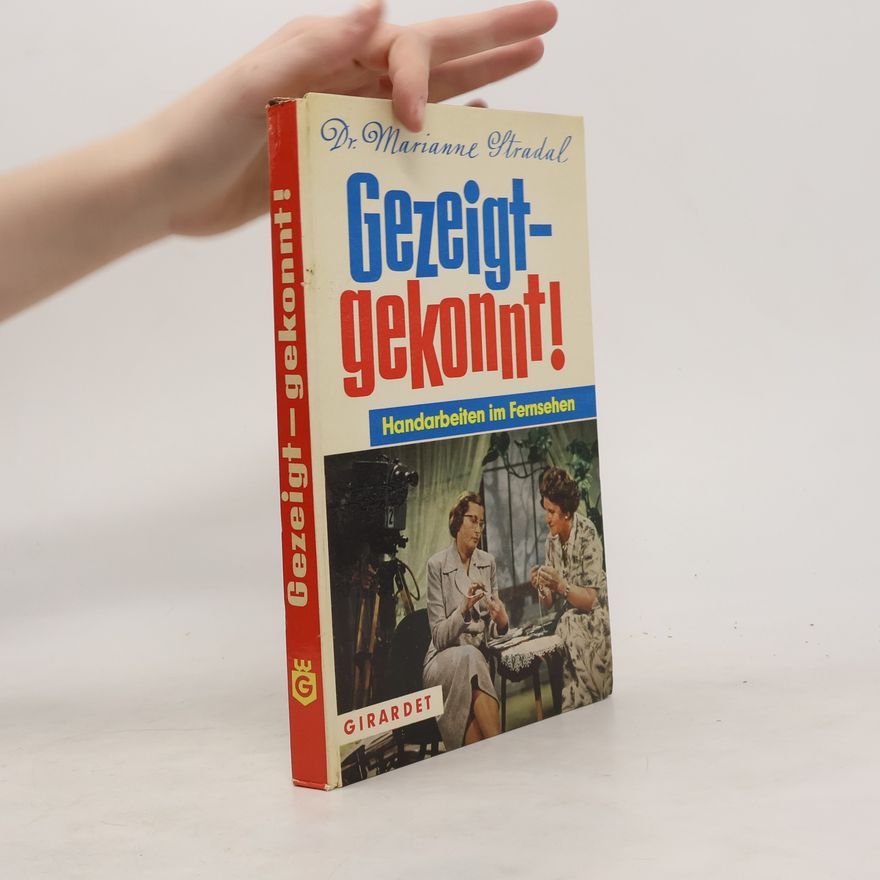 Marianne Stradal Gezeigt gekonnt!