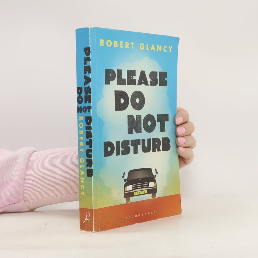 Robert Glancy Please Do Not Disturb. Hotel Mirage oder wo man Elefanten nicht beim Schlafen stört, englische Ausgabe