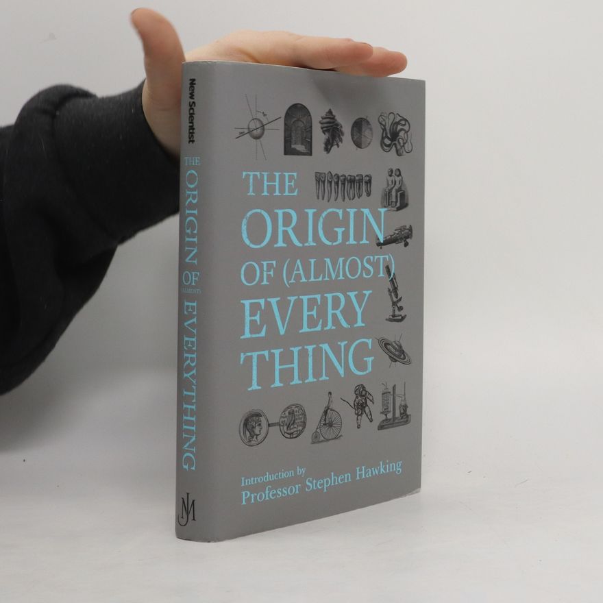 Graham Lawton The Origin of (almost) Everything