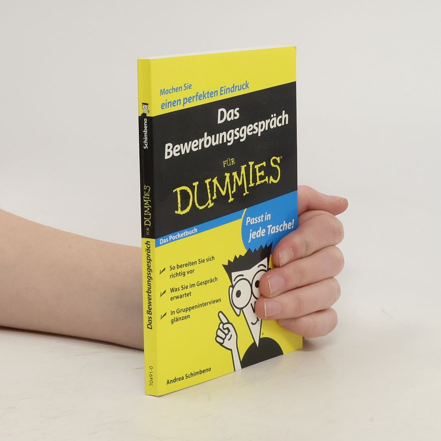 Andrea Schimbeno Das Bewerbungsgespräch für Dummies