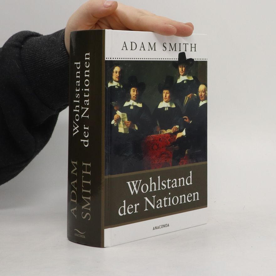 Adam Smith Wohlstand der Nationen