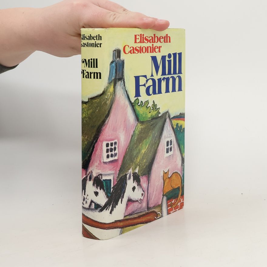 Elisabeth Castonier Mill Farm