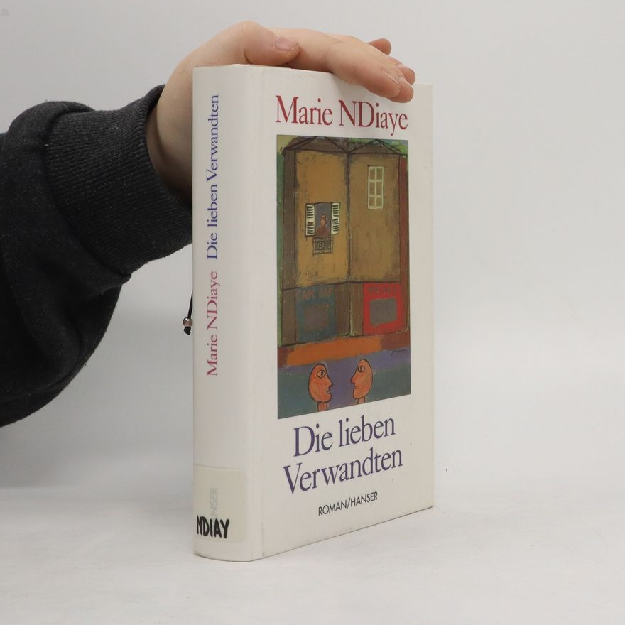 Marie NDiaye Die lieben Verwandten