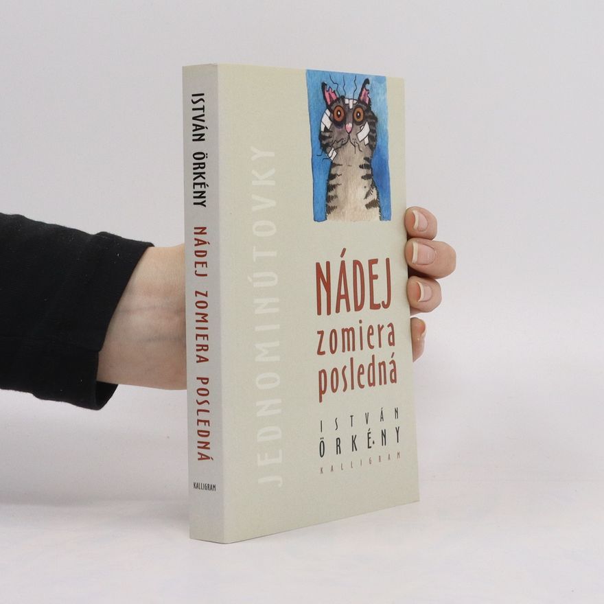 István Örkény Nádej zomiera posledná