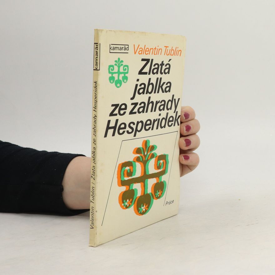 Valentin Solomonovič Tublin Zlatá jablka ze zahrady Hesperidek