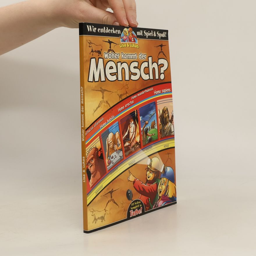 Autorenkollektiv Lisa & Lukas: Woher kommt der Mensch?