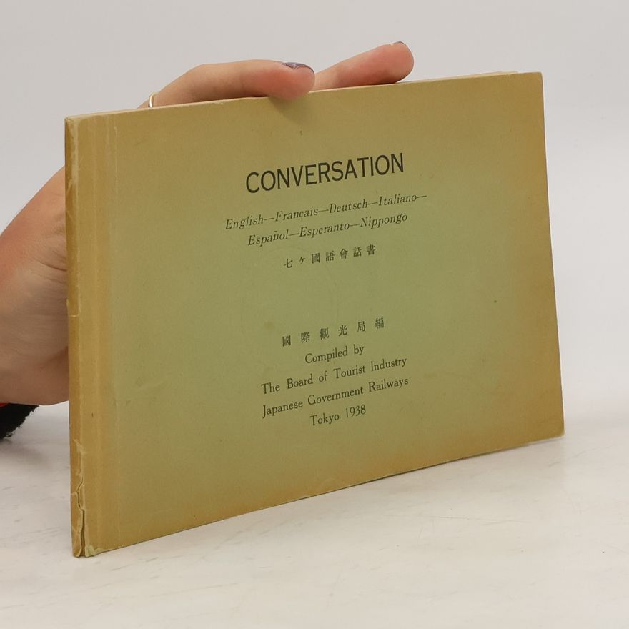 Kolektiv autorů Conversation English-Français-Deutsch-Italiano- Español-Esperanto-Nippongo