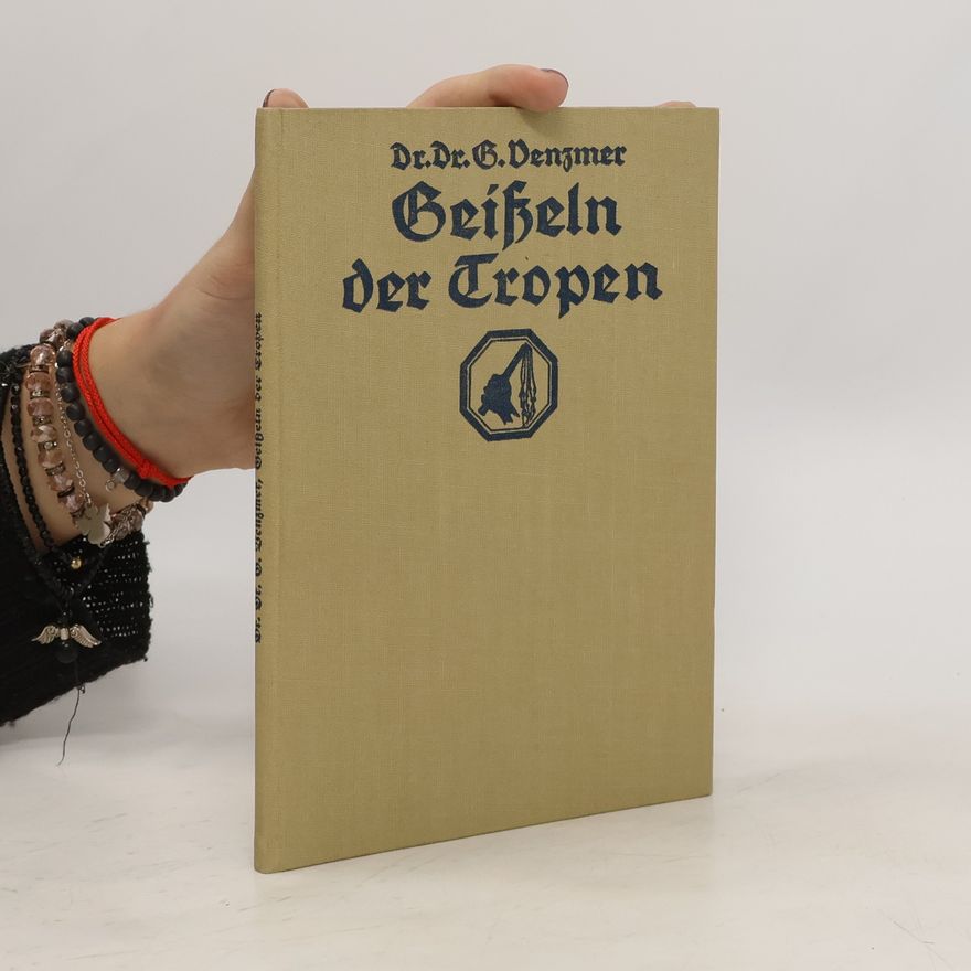G.Denzmer Geißeln der Tropen