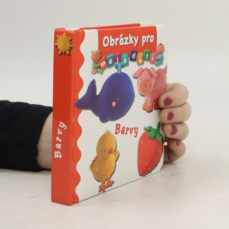 Annie Auerbach Obrázky pro malé děti - Barvy