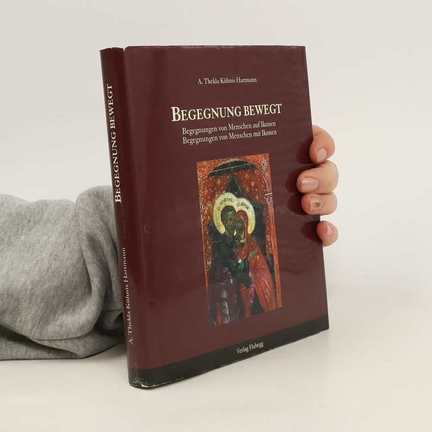Anna Thekla Kühnis Hartmann Begegnung bewegt