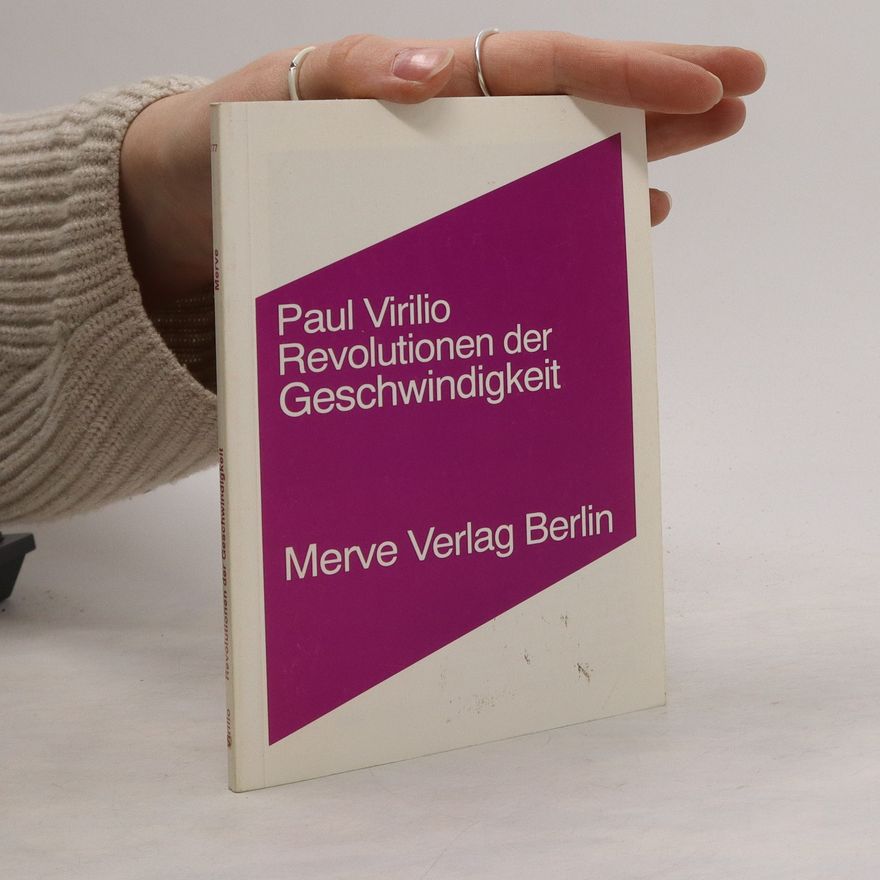 Paul Virilio Revolutionen der Geschwindigkeit