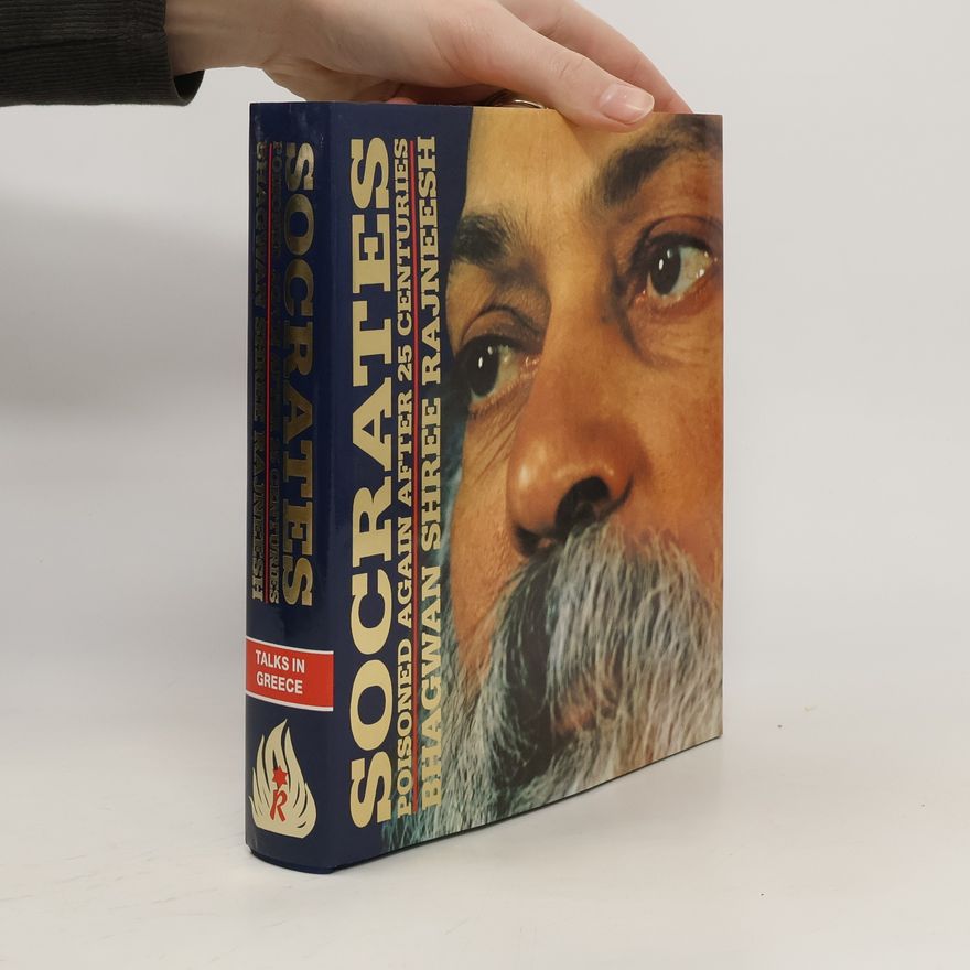 Osho Osho Socrates, poisoned again after 25 centuries