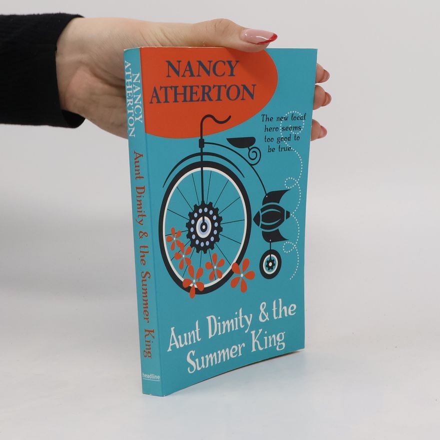 Nancy Atherton Aunt Dimity and the Summer King (Aunt Dimity Mysteries, Book 20)