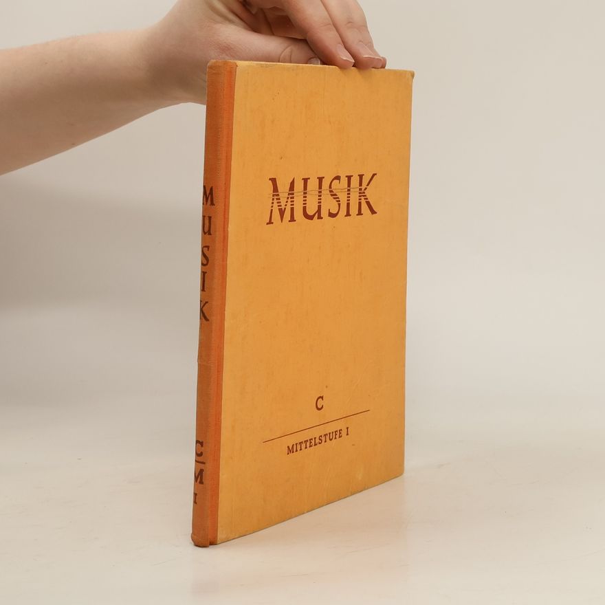 Dr. Bernhard Engelhe  Musik. Ausgabe C für Höhere Schulen. Mittelltufe Band 1 für Das 7. und 8. Schuljahr