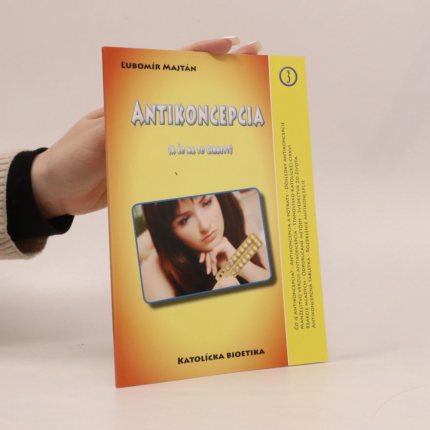L'ubomír Majtán Antikoncepcia (A čo na to Cirkev?)