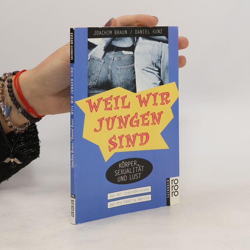 Joachim Braun Weil wir Jungen sind