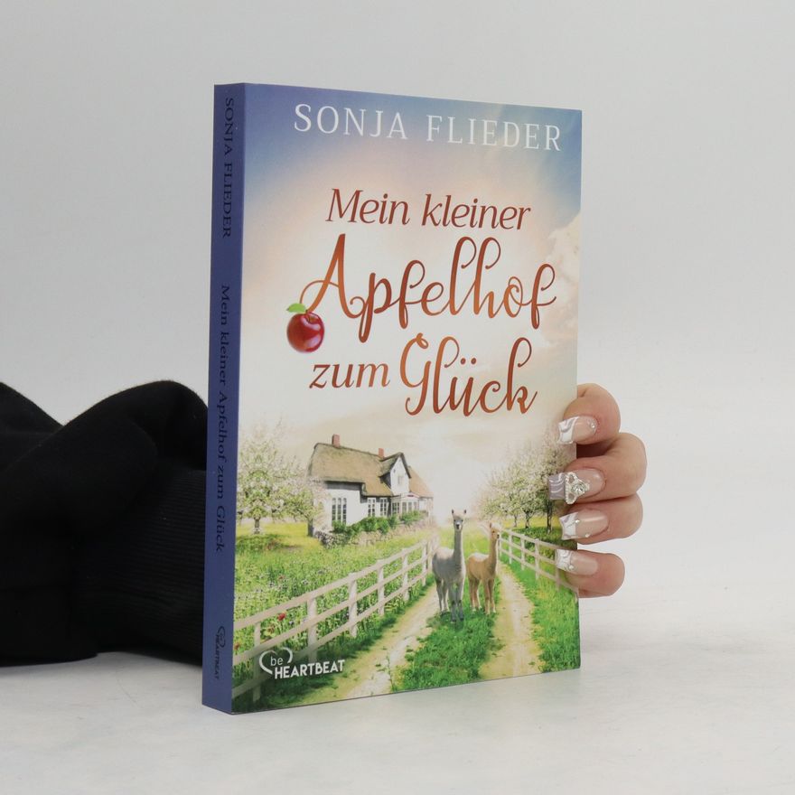 Sonja Flieder Mein kleiner Apfelhof zum Glück