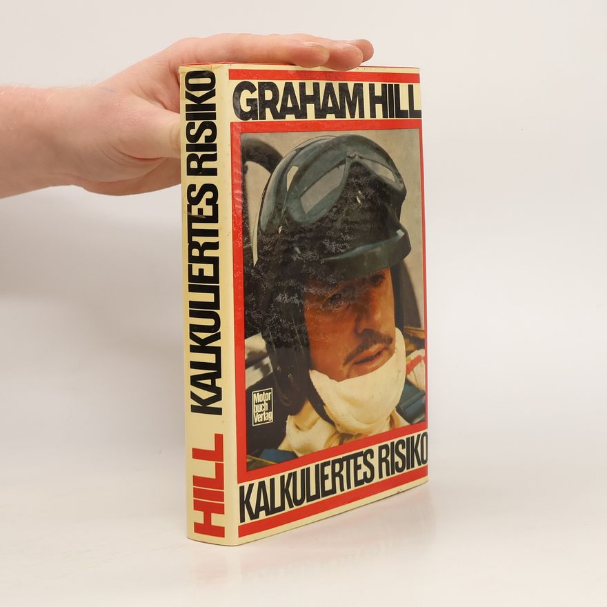 Graham Hill Kalkuliertes Risiko