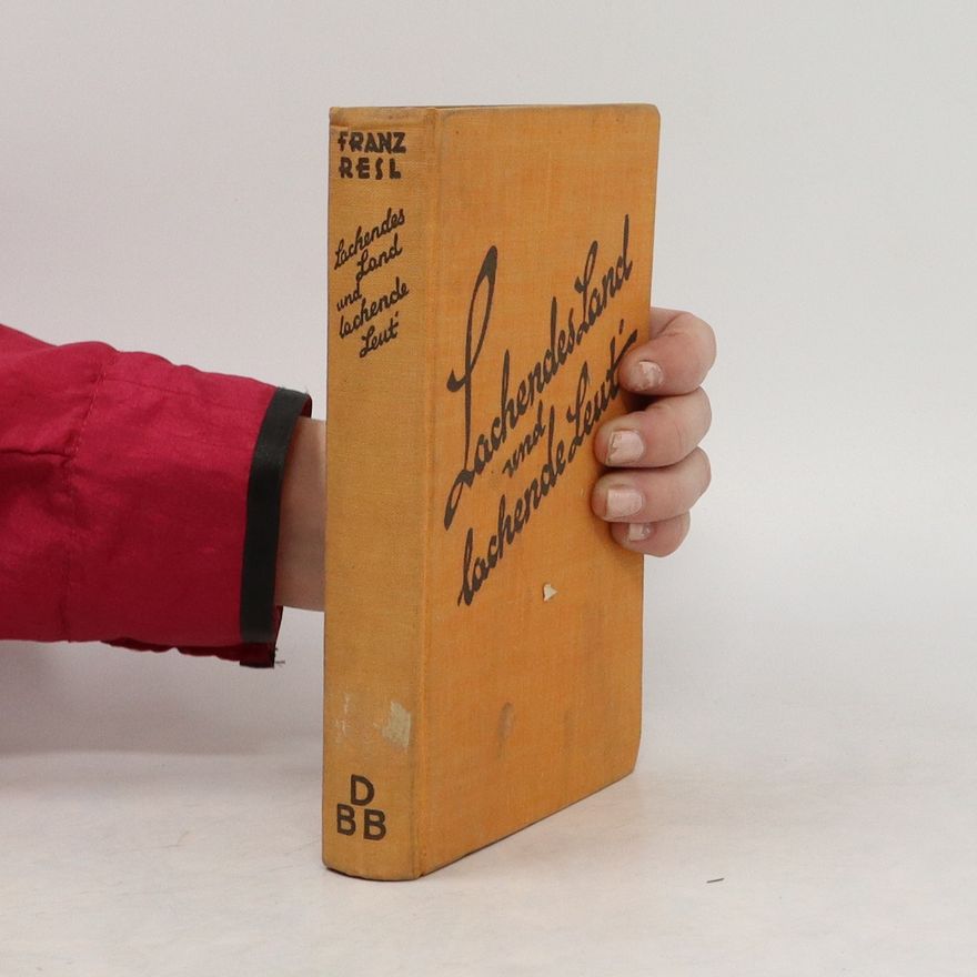 Franz Resl Lachendes Land und lachende Leut