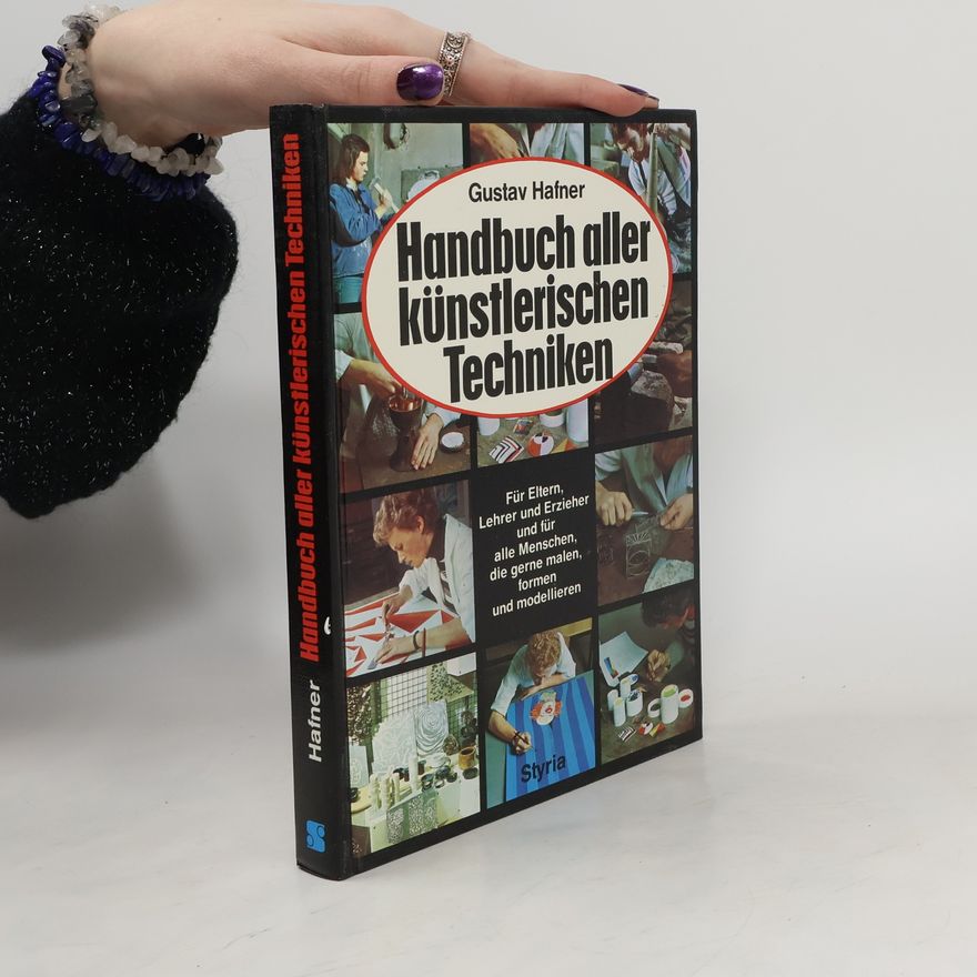 Gustav Hafner Handbuch aller künstlerischen Techniken