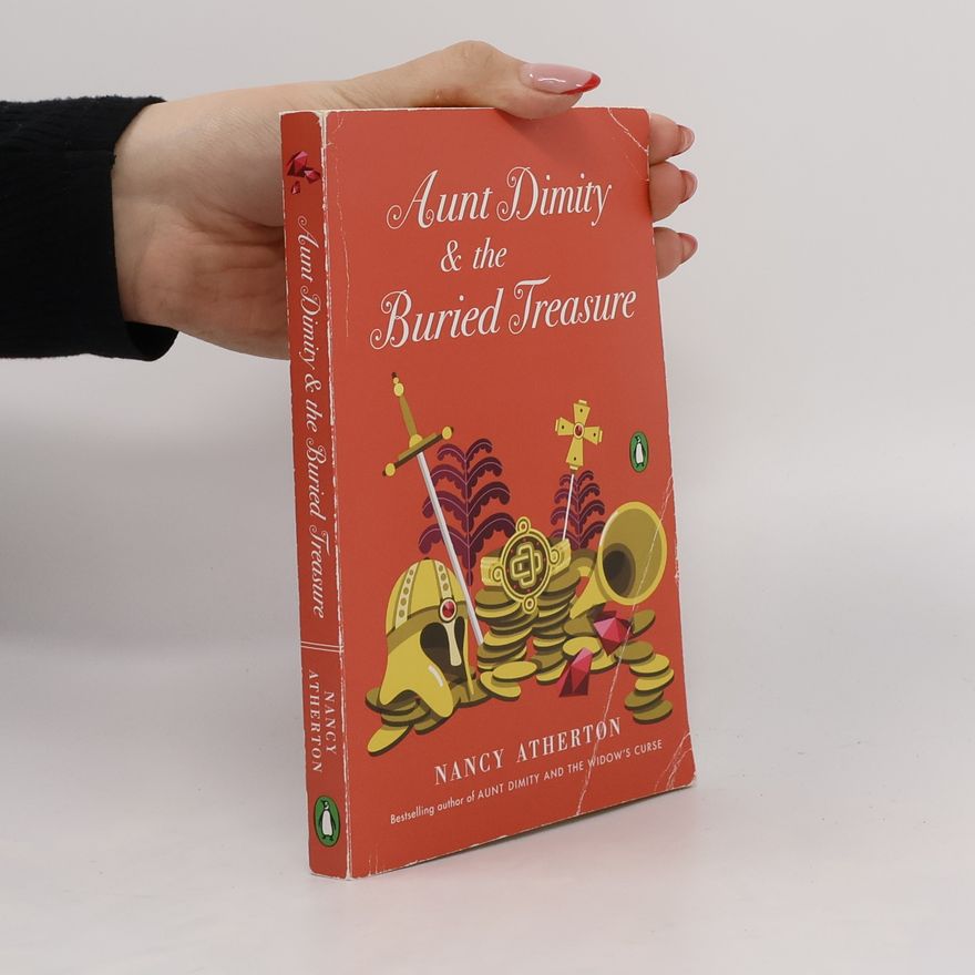 Nancy Atherton Aunt Dimity and the Buried Treasure