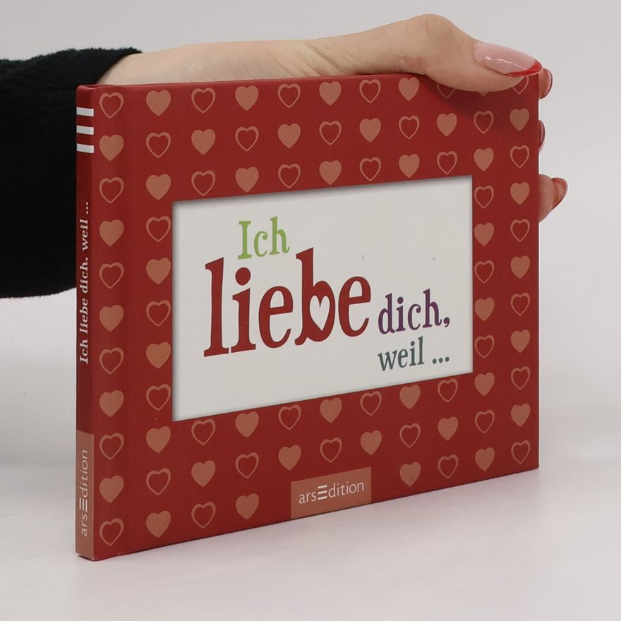 Kolektív autorov Ich liebe dich, weil ...