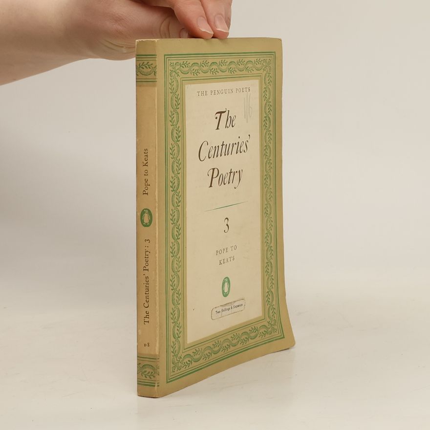 Autorenkollektiv The Centuries' Poetry 3. Pope to Keats