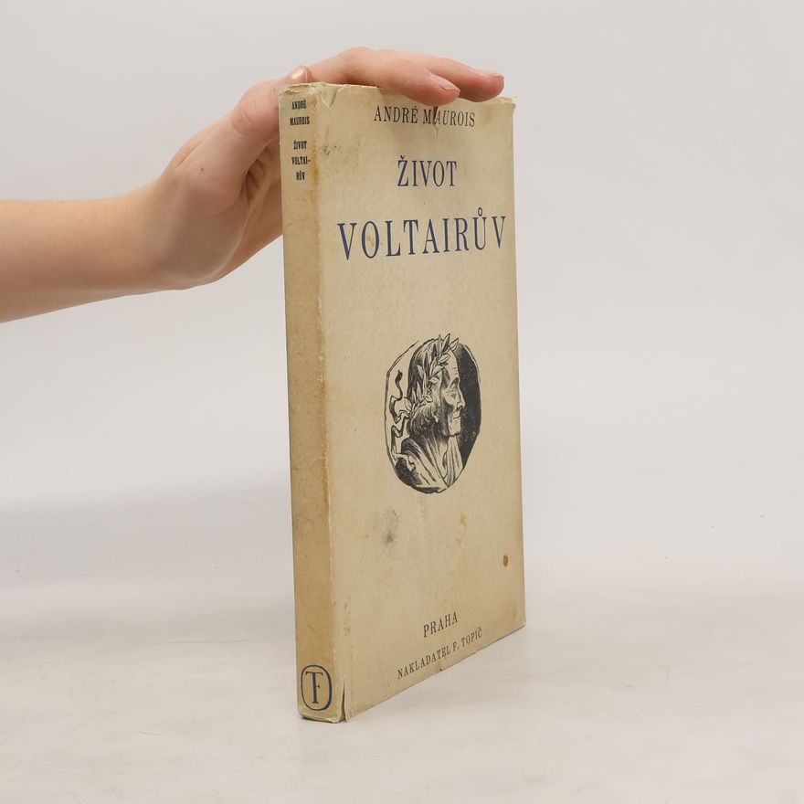 André Maurois Život Voltairův