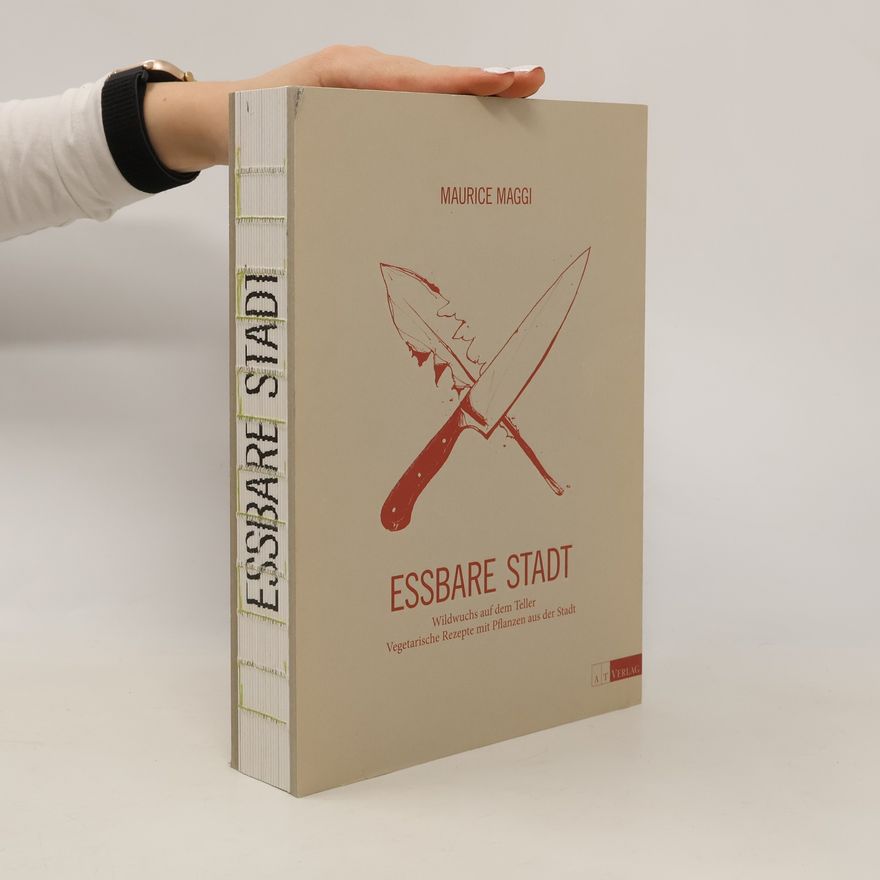 Maurice Maggi Essbare Stadt