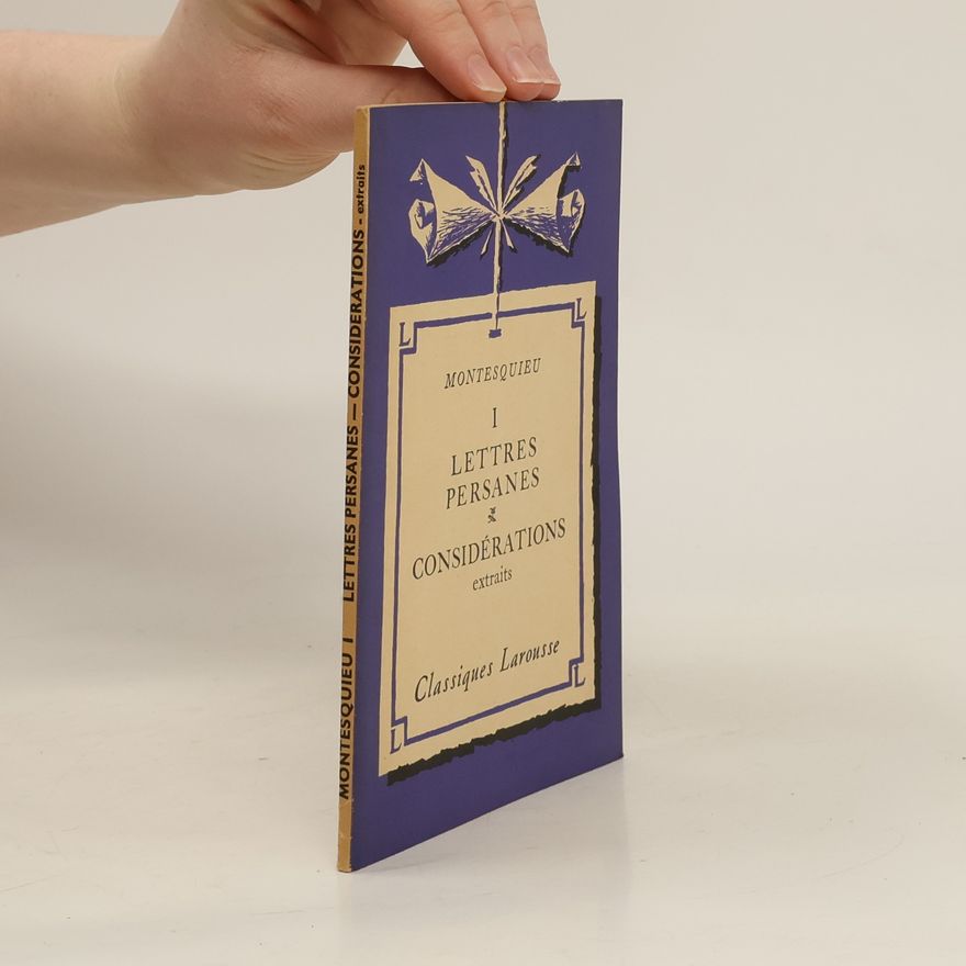 Charles Louis Montesquieu Lettres persanes. extraits