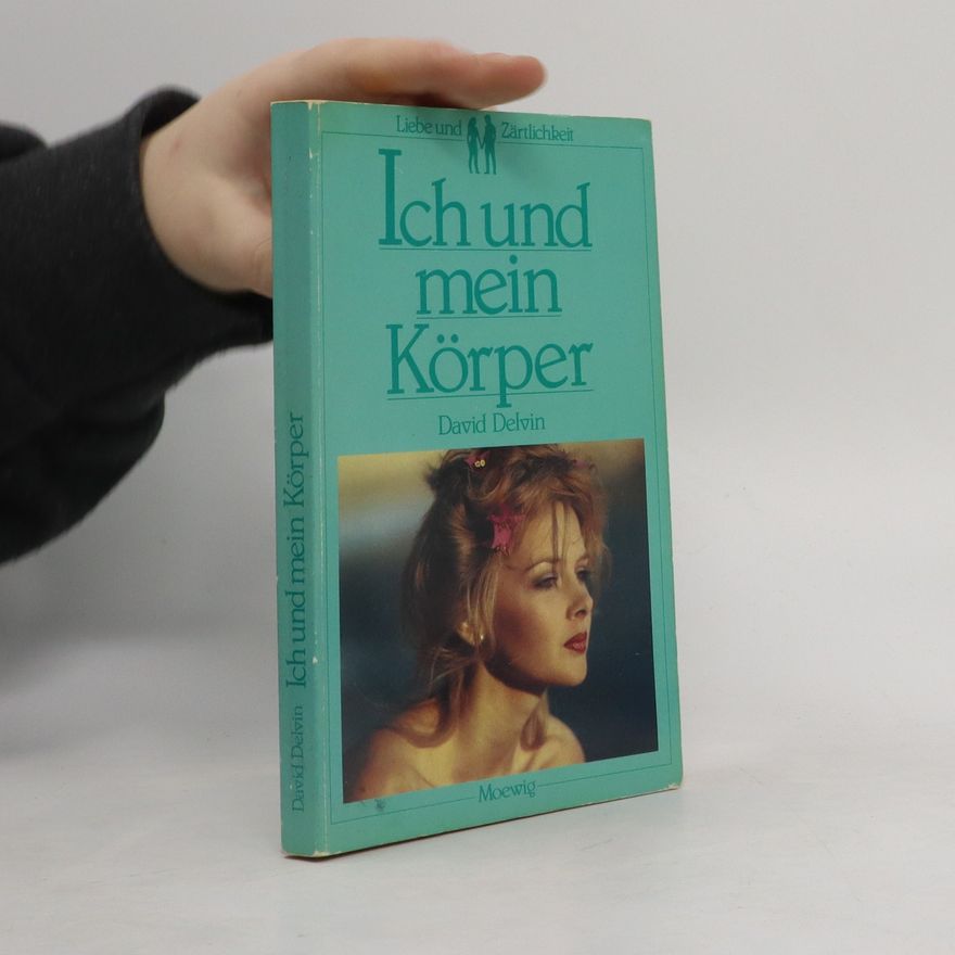David Delvin Ich und mein Körper