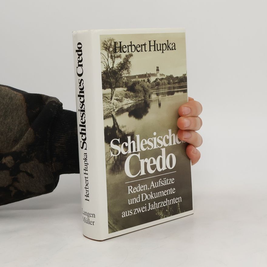 Herbert Hupka Schlesisches Credo