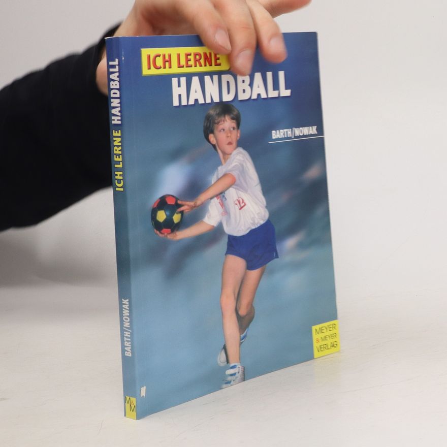 Berndt Barth Ich lerne Handball