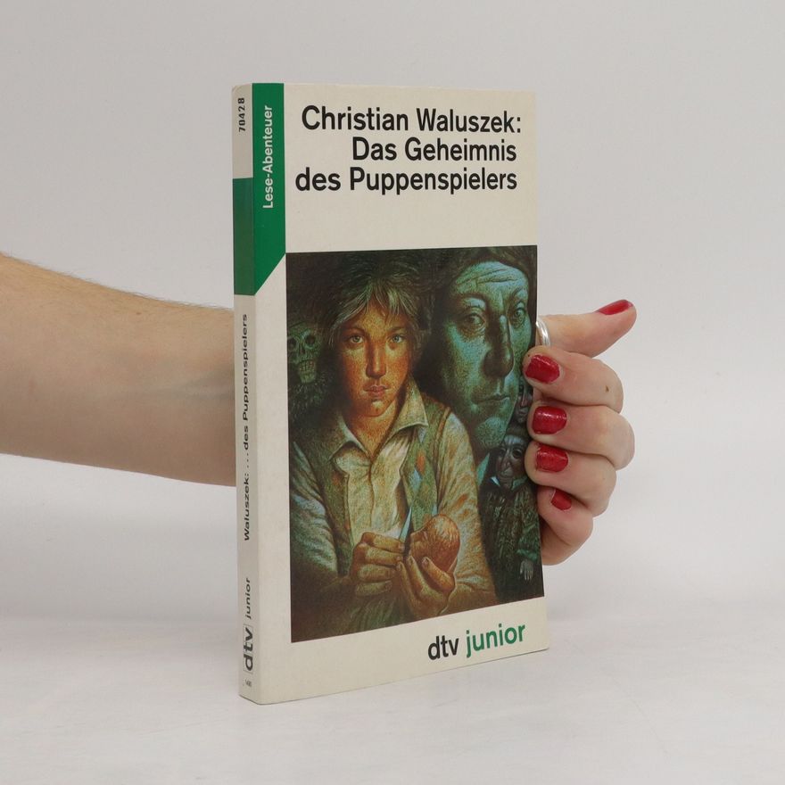 Christian Waluszek Das Geheimnis des Puppenspielers