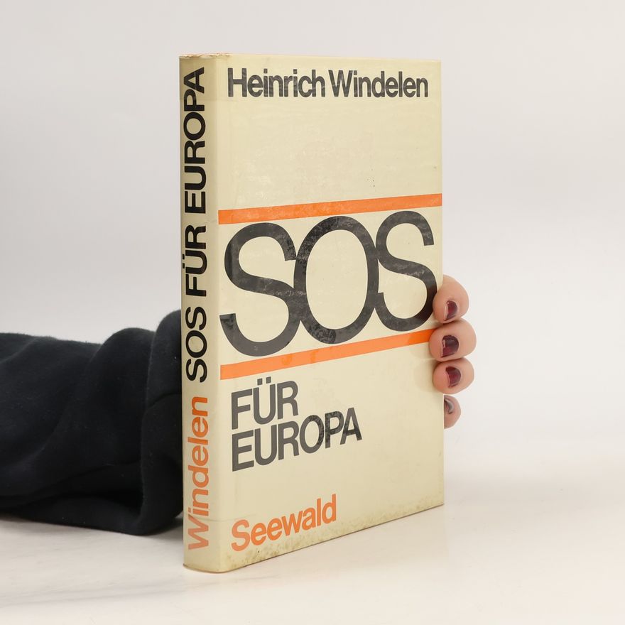 Heinrich Windelen SOS für Europa