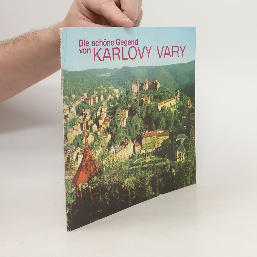 Various authors Die schöne Gegend von Karlovy Vary