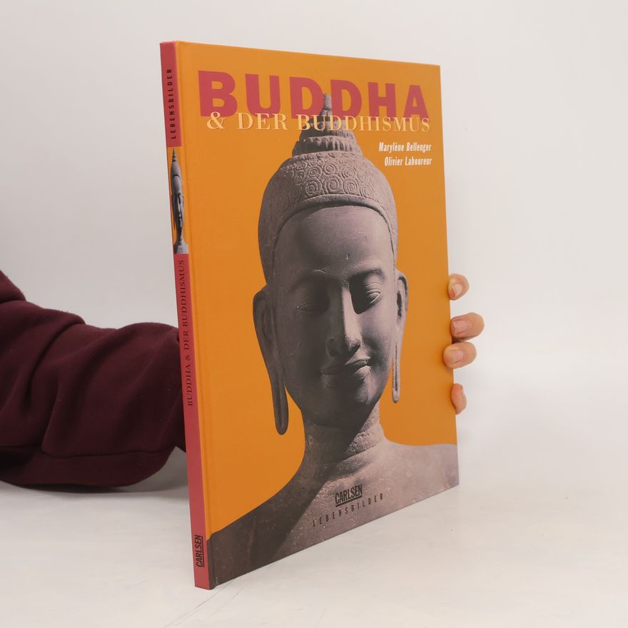 Maryle ne Bellenger Buddha & der Buddhismus