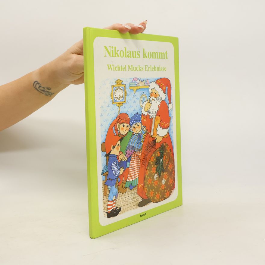 Collectif d'auteurs Nikolaus kommt Wichtel Mucks Erlebnisse