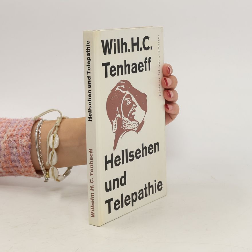 W. H. C. Tenhaeff Hellsehen und Telepathie