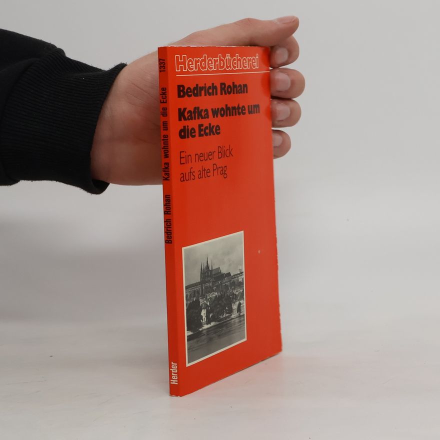 Bedřich Rohan Kafka wohnte um die Ecke