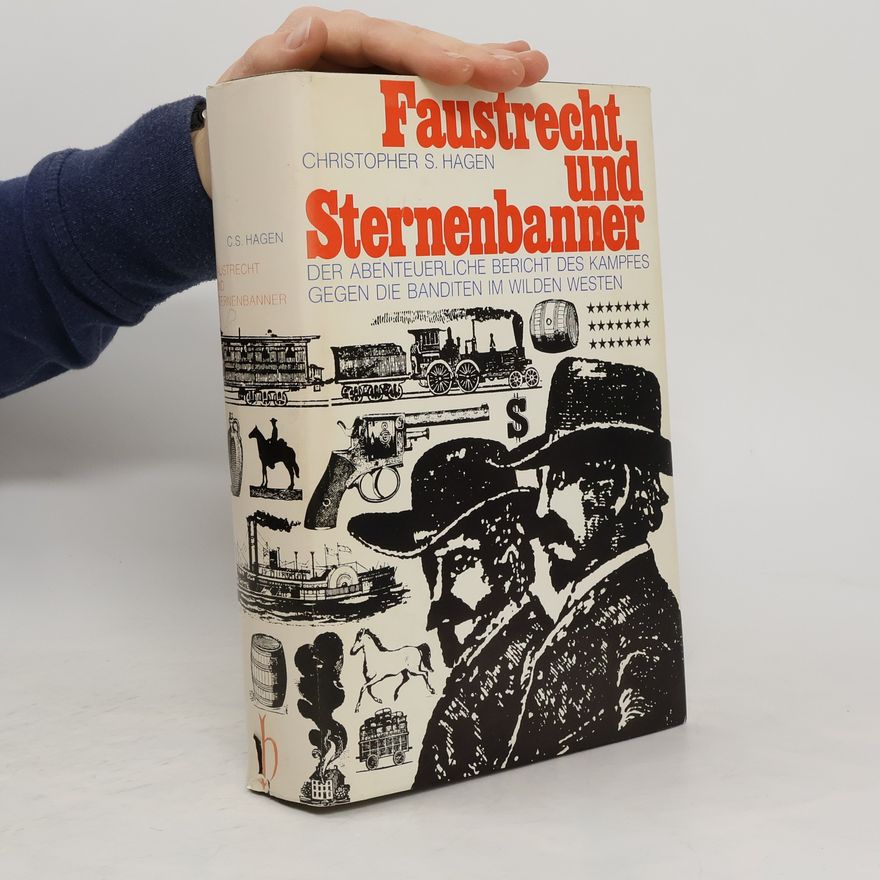 Christopher S. Hagen Faustrecht und Sternenbanner