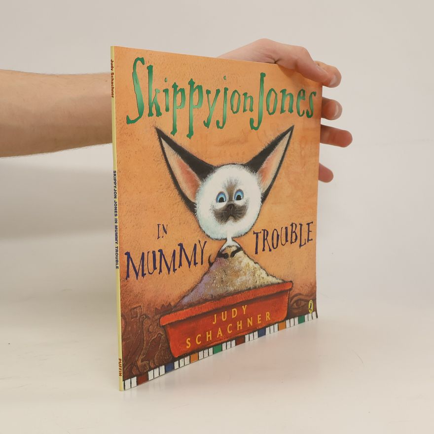 Judy Schachner Skippyjon Jones in Mummy Trouble