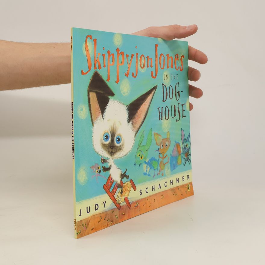 Judy Schachner Skippyjon Jones in the Doghouse